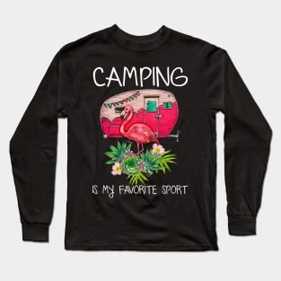 Camping Is My Favorite Sport Flamingo Long Sleeve T-Shirt